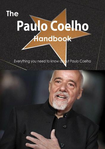 Cover image for The Paulo Coelho Handbook - Everything you need to know about Paulo Coelho