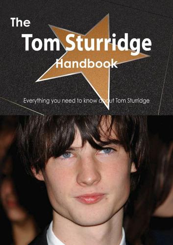 Cover image for The Tom Sturridge Handbook - Everything you need to know about Tom Sturridge