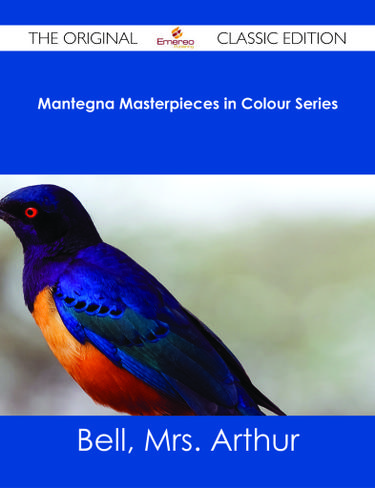 Cover image for Mantegna Masterpieces in Colour Series - The Original Classic Edition