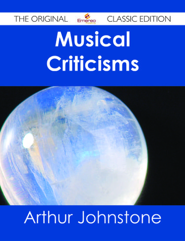 Cover image for Musical Criticisms - The Original Classic Edition