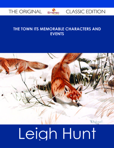Cover image for The Town Its Memorable Characters and Events - The Original Classic Edition
