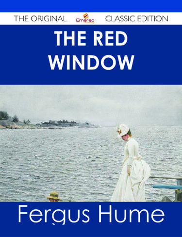 The Red Window - The Original Classic Edition
