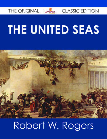 The United Seas - The Original Classic Edition
