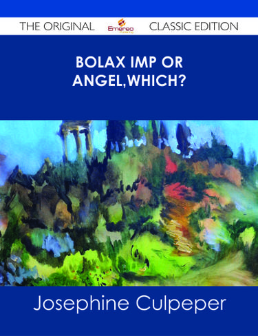 Bolax Imp or AngelWhich? - The Original Classic Edition