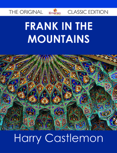 Frank in the Mountains - The Original Classic Edition