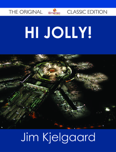 Hi Jolly! - The Original Classic Edition