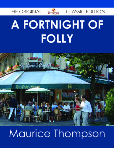 A Fortnight of Folly - The Original Classic Edition