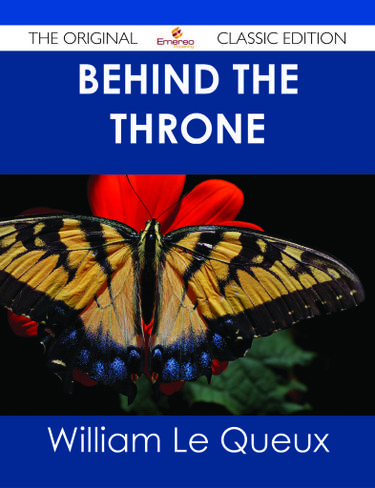 Behind the Throne - The Original Classic Edition