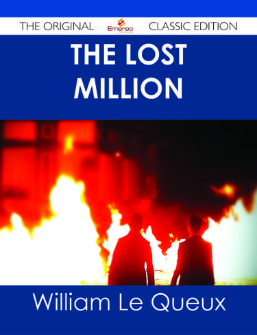 The Lost Million - The Original Classic Edition