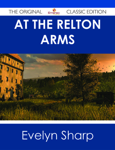 At The Relton Arms - The Original Classic Edition
