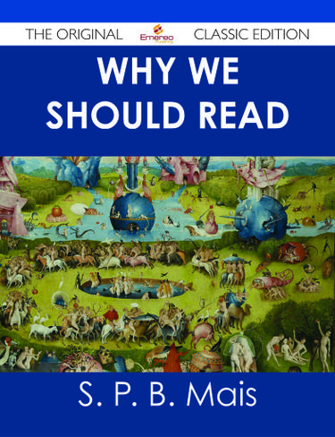 Why we should read - The Original Classic Edition