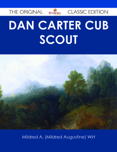 Dan Carter Cub Scout - The Original Classic Edition