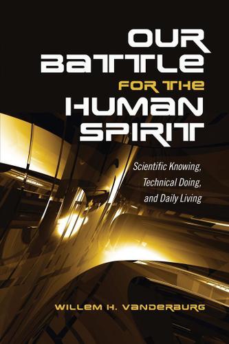 Cover image for Our Battle for the Human Spirit