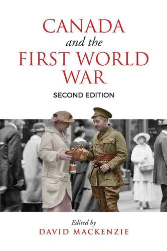 Cover image for Canada and the First World War, Second Edition