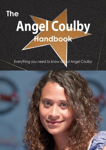 The Angel Coulby Handbook - Everything you need to know about Angel Coulby