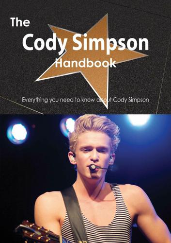 Cover image for The Cody Simpson Handbook - Everything you need to know about Cody Simpson