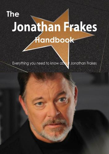 Cover image for The Jonathan Frakes Handbook - Everything you need to know about Jonathan Frakes