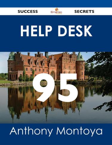 Help Desk 95 Success Secrets
