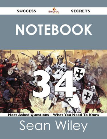 Cover image for Notebook 34 Success Secrets - 34 Most Asked Questions On Notebook - What You Need To Know
