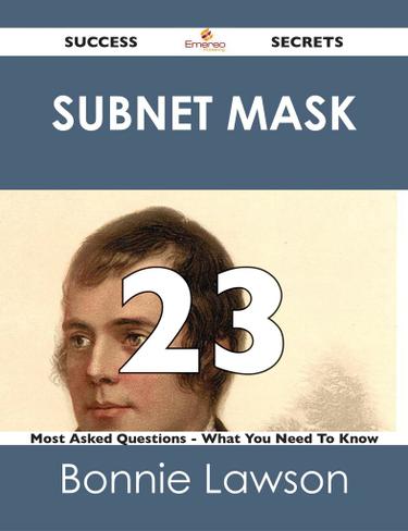 Cover image for Subnet Mask 23 Success Secrets - 23 Most Asked Questions On Subnet Mask - What You Need To Know