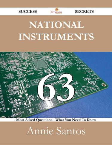 Cover image for National Instruments 63 Success Secrets - 63 Most Asked Questions On National Instruments - What You Need To Know