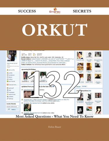 Cover image for Orkut 132 Success Secrets - 132 Most Asked Questions On Orkut - What You Need To Know
