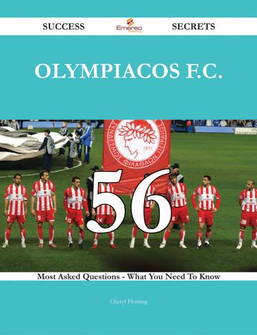 Cover image for Olympiacos F.C. 56 Success Secrets - 56 Most Asked Questions On Olympiacos F.C. - What You Need To Know