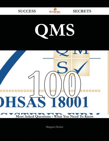 Qms 100 Success Secrets - 100 Most Asked Questions On Qms - What You Need To Know
