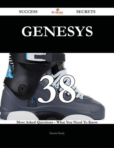 Cover image for Genesys 38 Success Secrets - 38 Most Asked Questions On Genesys - What You Need To Know