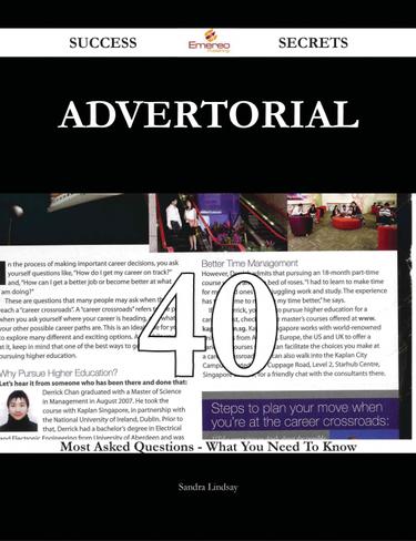 Advertorial 40 Success Secrets - 40 Most Asked Questions On Advertorial - What You Need To Know