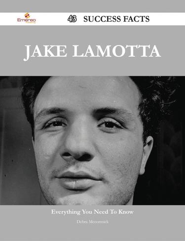 Cover image for Jake LaMotta 43 Success Facts - Everything you need to know about Jake LaMotta