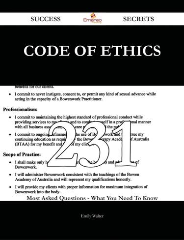 Cover image for Code of Ethics 231 Success Secrets - 231 Most Asked Questions On Code of Ethics - What You Need To Know