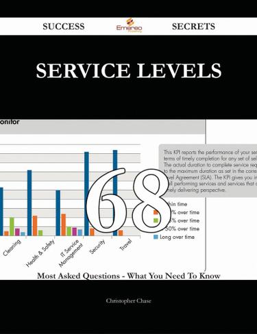 Cover image for service levels 68 Success Secrets - 68 Most Asked Questions On service levels - What You Need To Know