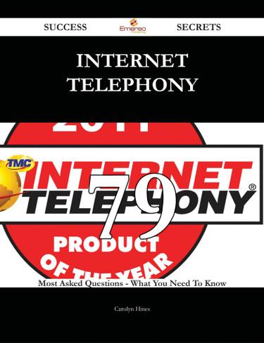 Cover image for Internet telephony 79 Success Secrets - 79 Most Asked Questions On Internet telephony - What You Need To Know