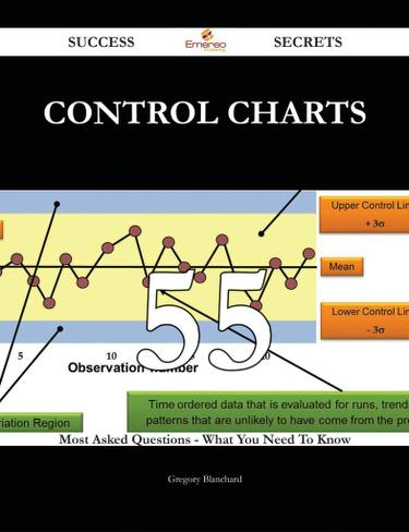 control charts 55 Success Secrets - 55 Most Asked Questions On control charts - What You Need To Know