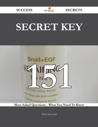 Cover image for secret key 151 Success Secrets - 151 Most Asked Questions On secret key - What You Need To Know