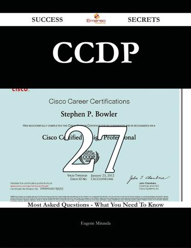 CCDP 27 Success Secrets - 27 Most Asked Questions On CCDP - What You Need To Know