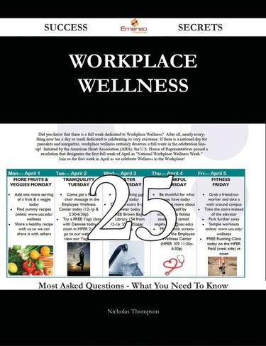 Workplace wellness 25 Success Secrets - 25 Most Asked Questions On Workplace wellness - What You Need To Know