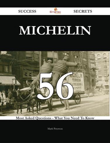 Cover image for Michelin 56 Success Secrets - 56 Most Asked Questions On Michelin - What You Need To Know