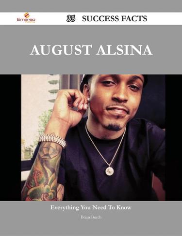 August Alsina 35 Success Facts - Everything you need to know about August Alsina