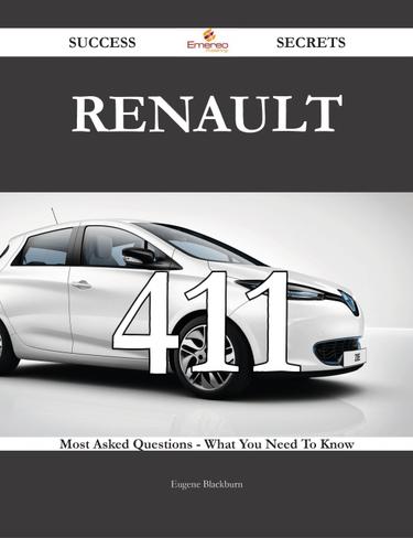 Cover image for Renault 411 Success Secrets - 411 Most Asked Questions On Renault - What You Need To Know