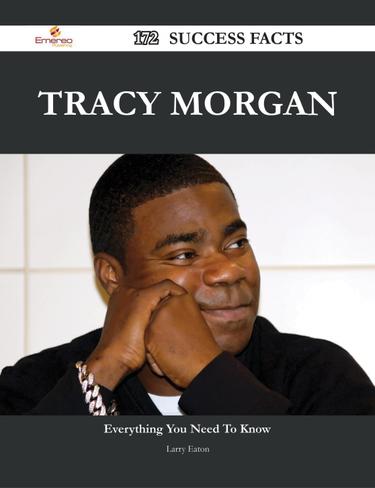 Tracy Morgan 172 Success Facts - Everything you need to know about Tracy Morgan