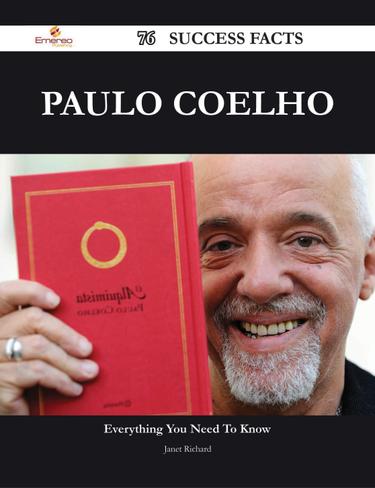 Paulo Coelho 76 Success Facts - Everything you need to know about Paulo Coelho