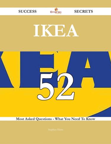 Cover image for IKEA 52 Success Secrets - 52 Most Asked Questions On IKEA - What You Need To Know