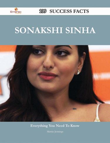 Sonakshi Sinha 109 Success Facts - Everything you need to know about Sonakshi Sinha