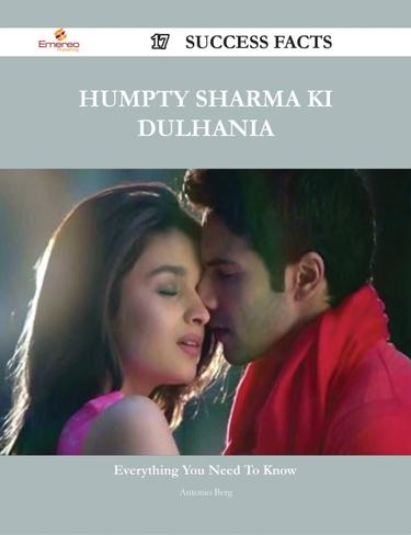 Humpty Sharma Ki Dulhania 17 Success Facts - Everything you need to know about Humpty Sharma Ki Dulhania