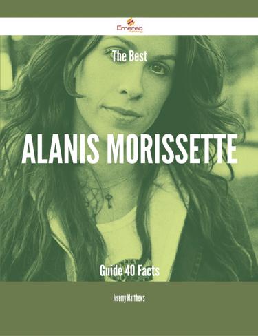 Cover image for The Best Alanis Morissette Guide - 40 Facts