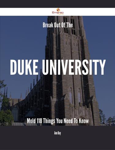 Cover image for Break Out Of The Duke University Mold - 118 Things You Need To Know