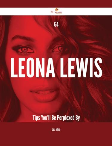 Cover image for 64 Leona Lewis Tips You'll Be Perplexed By