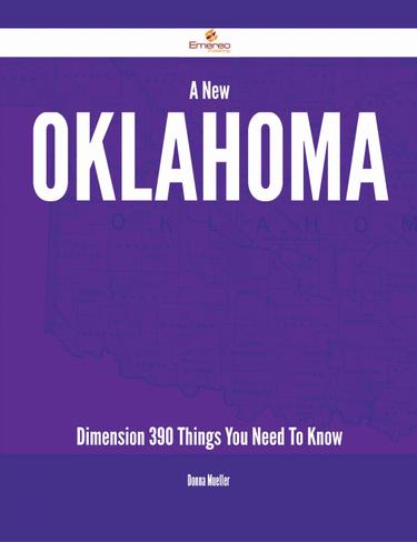 Cover image for A New Oklahoma Dimension - 390 Things You Need To Know